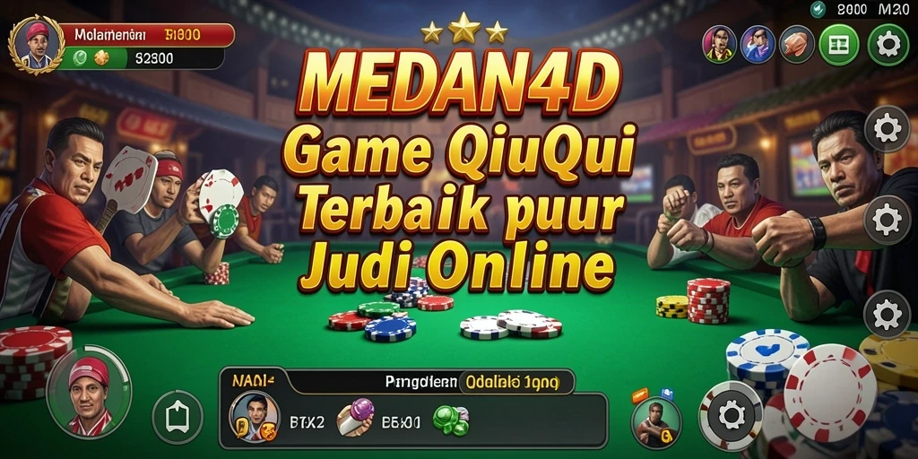 Tampilan gameplay MEDAN4D yang seru saat bermain QiuQiu.